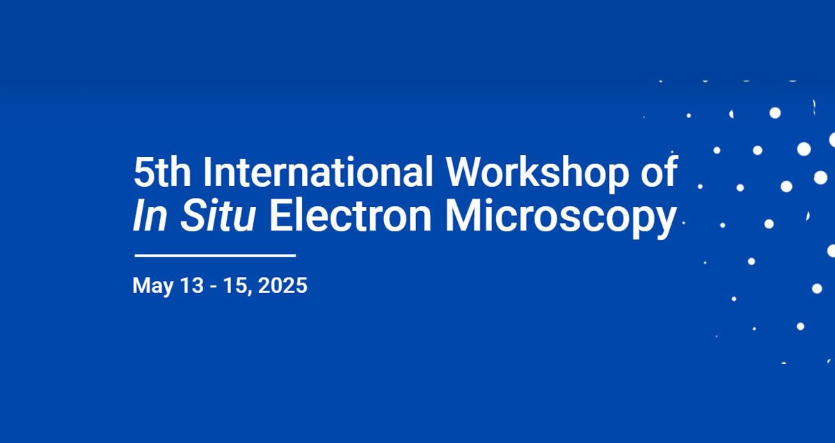 5th workshop situ eletron microscopy 5th workshop situ eletron microscopy